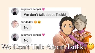 We Don’t Talk About Tsukki 🤫 | LYRIC PRANK | Haikyuu Text 💕