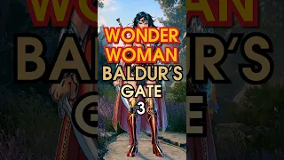 how to build WONDER WOMAN in Baldur's Gate 3 in 1min - Paladin/Fighter build #shorts #baldursgate3