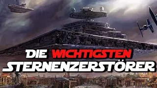 Die wichtigsten Sternenzerstörer in Star Wars