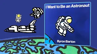 I Want to Be an Astronaut (read aloud)