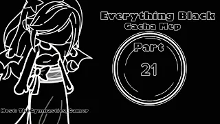 🖤Everything Black🖤 Gacha Mep CLOSED [Sign up] READ DESC. 45/45 taken 41/45 done