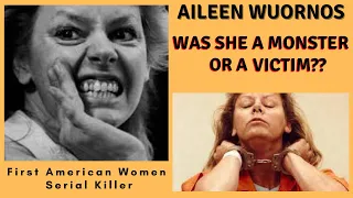 Is Aileen Wuornos A Monster Or Victim? | First AmericanWomen Serial Killer.