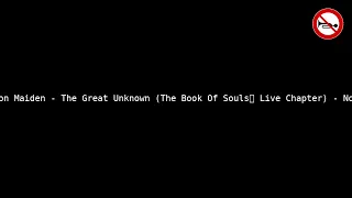 Iron Maiden - The Great Unknown (The Book Of Souls: Live Chapter) - No Vocals