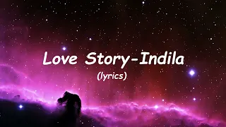 Love Story (lyrics) - Indila