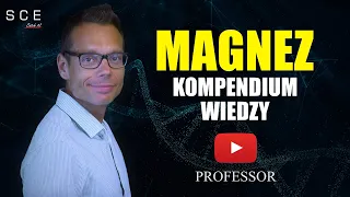 Professor odc. 23 - Magnez - Kompendium Wiedzy