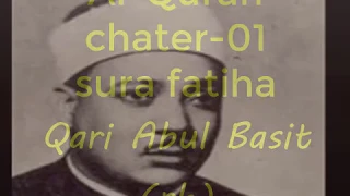 Qari Abdul Basit||Sura fatiha(longest breath)|rare