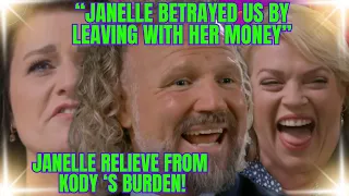 Kody Brown SLAMS Janelle's BETRAYAL, Janelle Calls Kody a BURDEN, ROBYN SOBS OVER LOSING Janelle's $