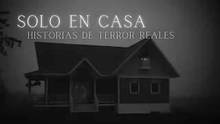 3 Historias de Terror Solo en Casa