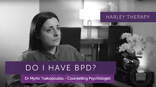 Do I have Borderline Personality Disorder? Counselling Psychologist, Dr Myrto Tsakopoulou