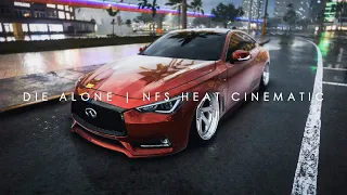 DIE ALONE // NFS HEAT CINEMATIC