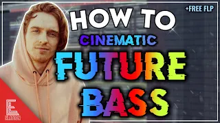 HOW TO MAKE CINEMATIC FUTURE BASS | FREE FLP (Jaron, Illenium, Said The Sky Style)