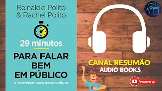 █▬█ █ ▀█▀ - 29 MINUTOS PARA FALAR BEM EM PUBLICO - AudioMicroBook