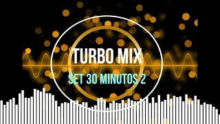 Turbo Mix - Set 30 Minutos 2 - A.B. Free , Odyssey, Loft, Maxx, Exit, Bad Boys Blue.