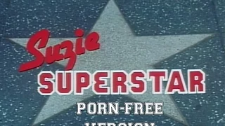 Suzie Superstar: The Porn-Free Version (1984)
