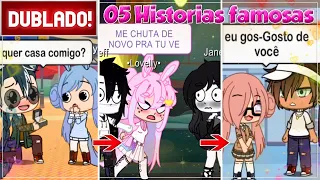 [ DUBLADO ] LOVELLY EM 5 HISTORIAS FAMOSAS l GACHA CLUB e LIFE