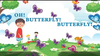 OH! BUTTERFLY! BUTTERFLY! | ENGLISH RHYMES FOR KIDS | WISHVAS WORLD WIDE