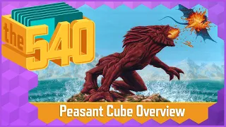 Peasant Cube Overview l MTG Cube Design l The 540