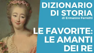 Le favorite: le amanti dei re