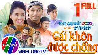 Cổ tích Việt Nam: Gái khôn được chồng - Tập 1 FULL | Cổ Tích Việt Nam Hay Nhất Mọi Thời Đại 2021