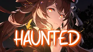 「Nightcore」 HAUNTED - Isabel LaRosa ♡ (Lyrics)