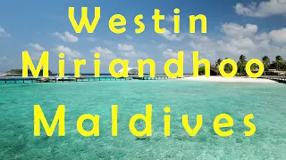 Westin Miriandhoo Maldives