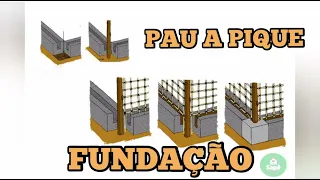 PAU A PIQUE - FUNDAÇÃO