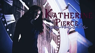 Katherine Pierce | Gangsta