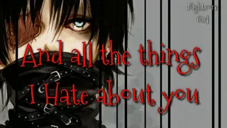 All the things I Hate about you (Nightcore)