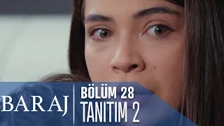 Baraj 28. Bölüm 2. Tanıtımı