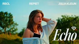 RSCL, Repiet & Julia Kleijn  - Echo (Official Music Video)