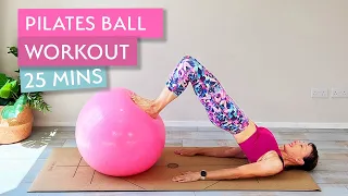 Pilates Workout with a Stability Ball | 25 Minute Full Body Workout