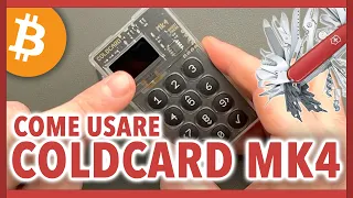 Come si usa il ColdCard MK4: Tutorial Base Creazione Seed e Transazioni Air-gapped (Bitcoin)