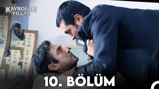 Kaybolan Yıllar 10. Bölüm (FULL HD)