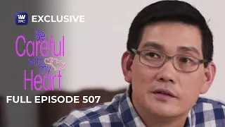 Full Episode 507 | Be Careful With My Heart