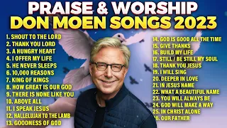 Don Moen 🙏 Worship Songs Playlist ✝️ Best Christian Music