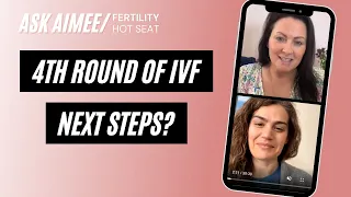 Fertility Hot Seat: 4 rounds of IVF, what can she do for better results {FREE FERTILITY ADVICE}