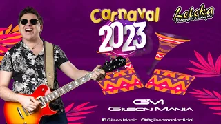 Gilson Mania - Carnaval 2023 - Temporal