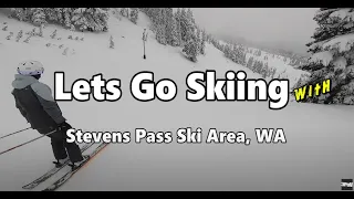 Lets Go Skiing with | Stevens Pass Ski Area, WA