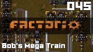 Let's Play Factorio Bob's Mega Train Part 45