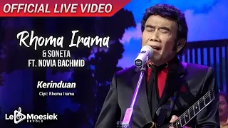 Rhoma Irama & Soneta - Kerinduan Ft. Novia Bachmid (Official Live Video)