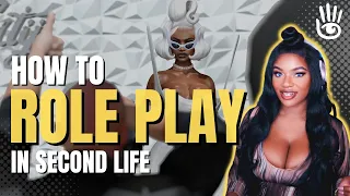 Second Life 101 - How to Role Play in Second Life 2023