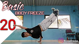20 Basic Bboy freeze You  need to know  | Bboy tutorial | Bimal rana
