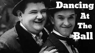 Laurel and Hardy | Dancing at the Ball | A tribute for Laurel and Hardy