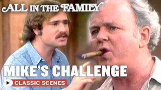 Mike Challenges Archie | All In The Family