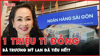 Thực hư việc 1 triệu tỉ đồng của Ngân hàng SCB bị Trương Mỹ Lan rút ruột? | Tin nhanh