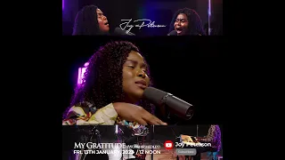 Joy Peterson Sings Worship Medley (My Gratitude)