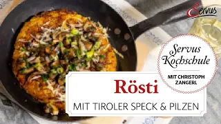 Rösti mit Tiroler Speck und Pilzen