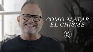 Marcos Witt - Como Matar El Chisme - Desarrollo Personal