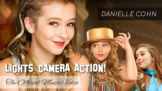 Danielle Cohn | LIGHTS CAMERA ACTION! | The Official Music Video