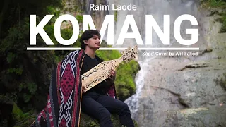 Raim Laode - Komang (Sape' Cover by Alif Fakod)